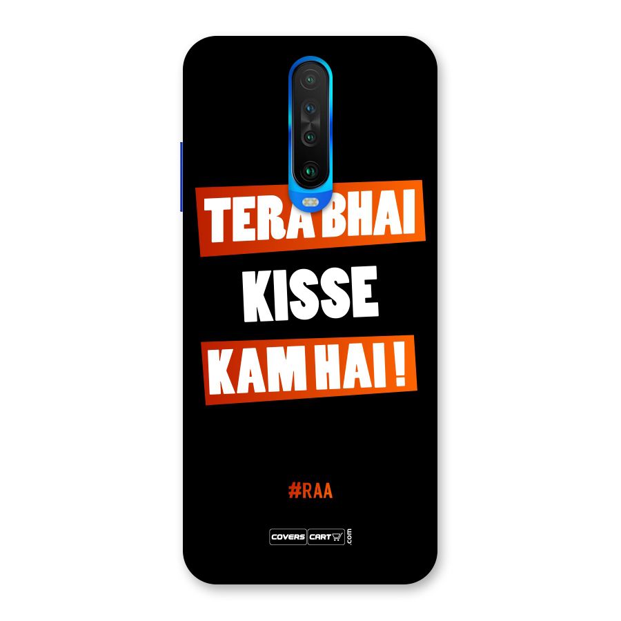 Tera Bhai Kisse Kam Hai Back Case for Poco X2
