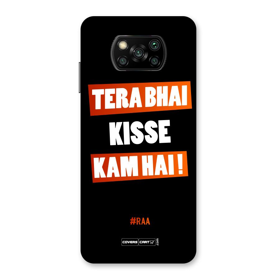 Tera Bhai Kisse Kam Hai Back Case for Poco X3