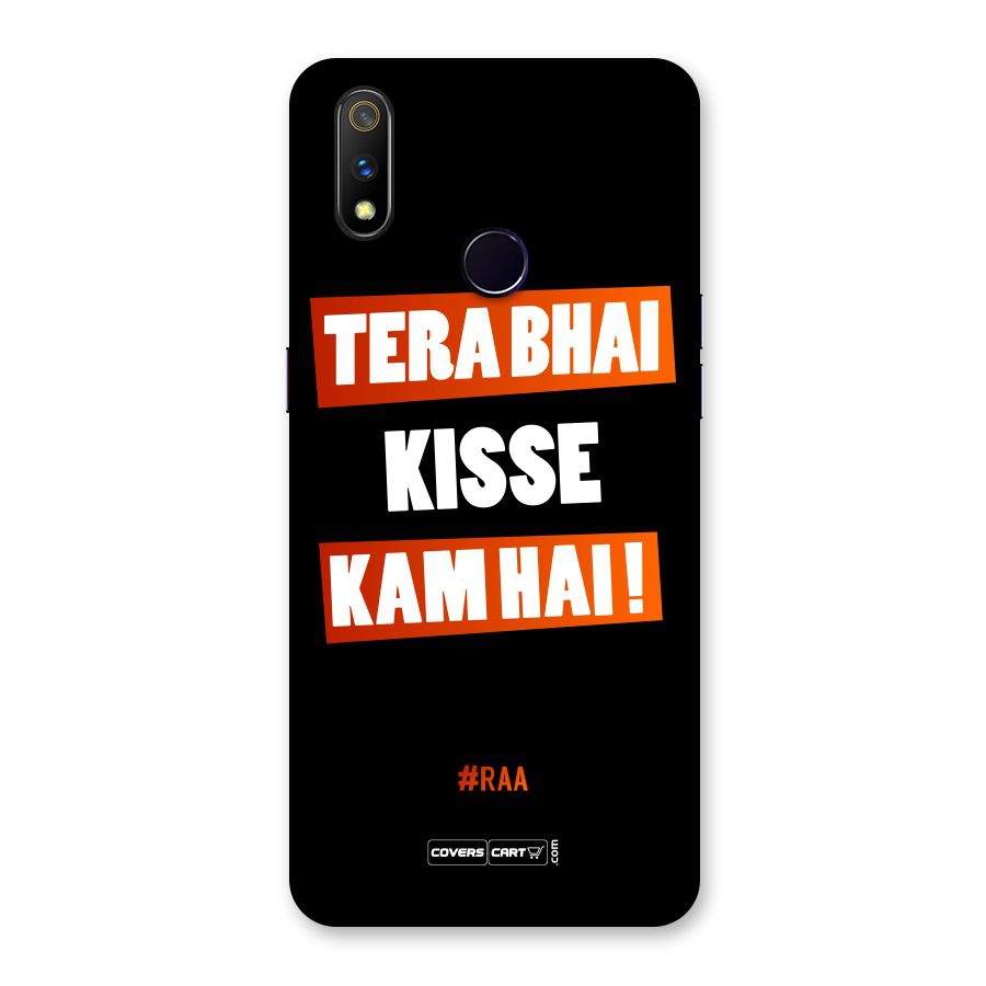 Tera Bhai Kisse Kam Hai Back Case for Realme 3 Pro