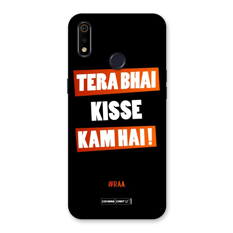 Tera Bhai Kisse Kam Hai Back Case for Realme 3i
