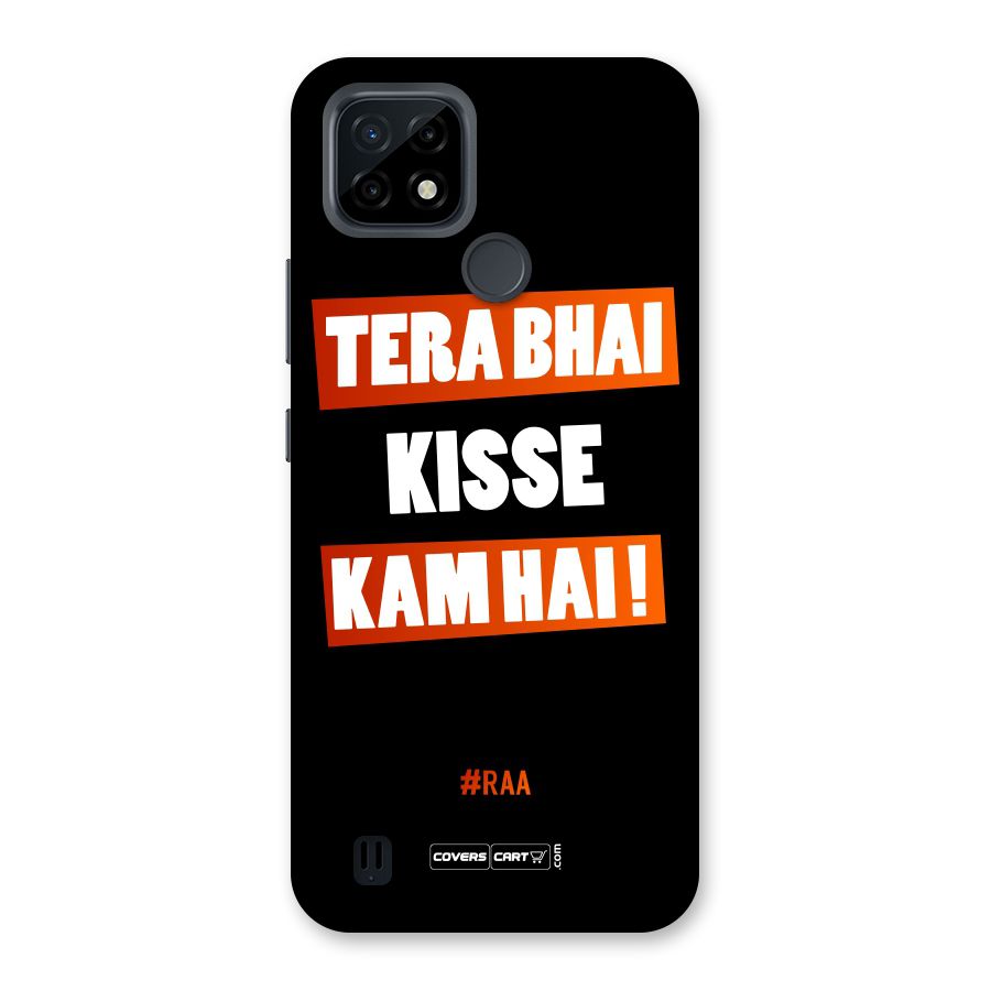 Tera Bhai Kisse Kam Hai Back Case for Realme C21
