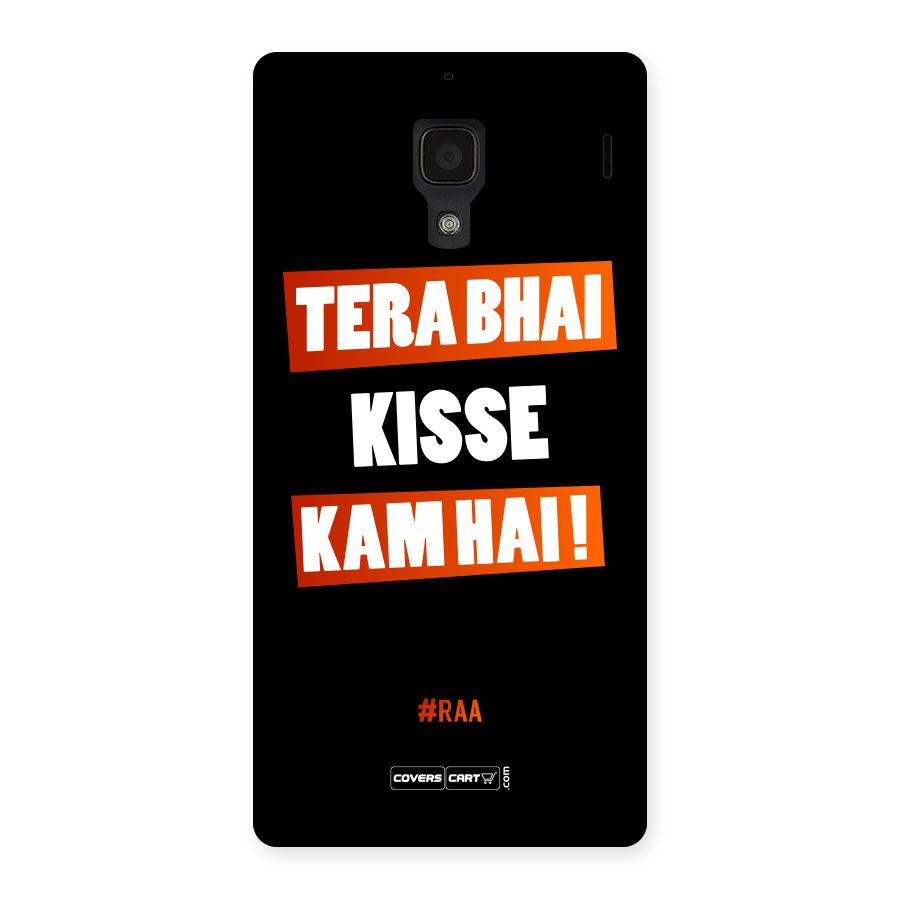 Tera Bhai Kisse Kam Hai Back Case for Redmi 1S