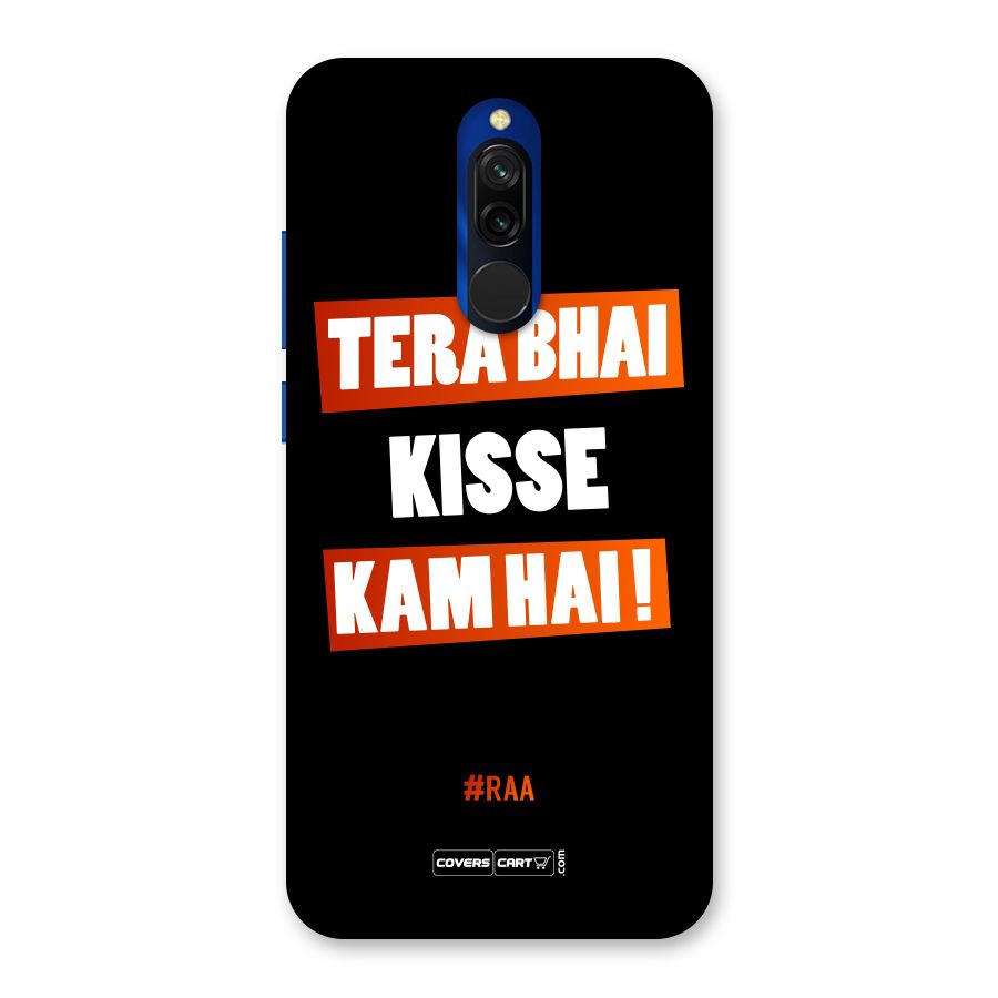 Tera Bhai Kisse Kam Hai Back Case for Redmi 8