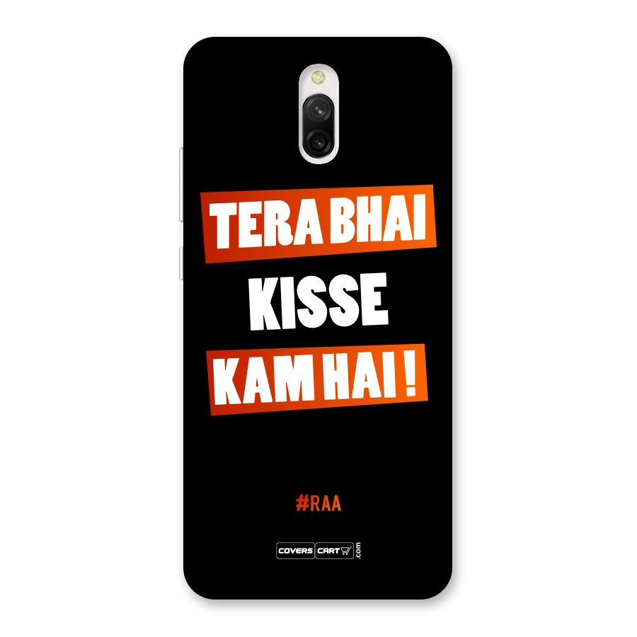 Tera Bhai Kisse Kam Hai Back Case for Redmi 8A Dual