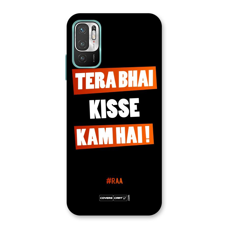 Tera Bhai Kisse Kam Hai Back Case for Redmi Note 10T 5G