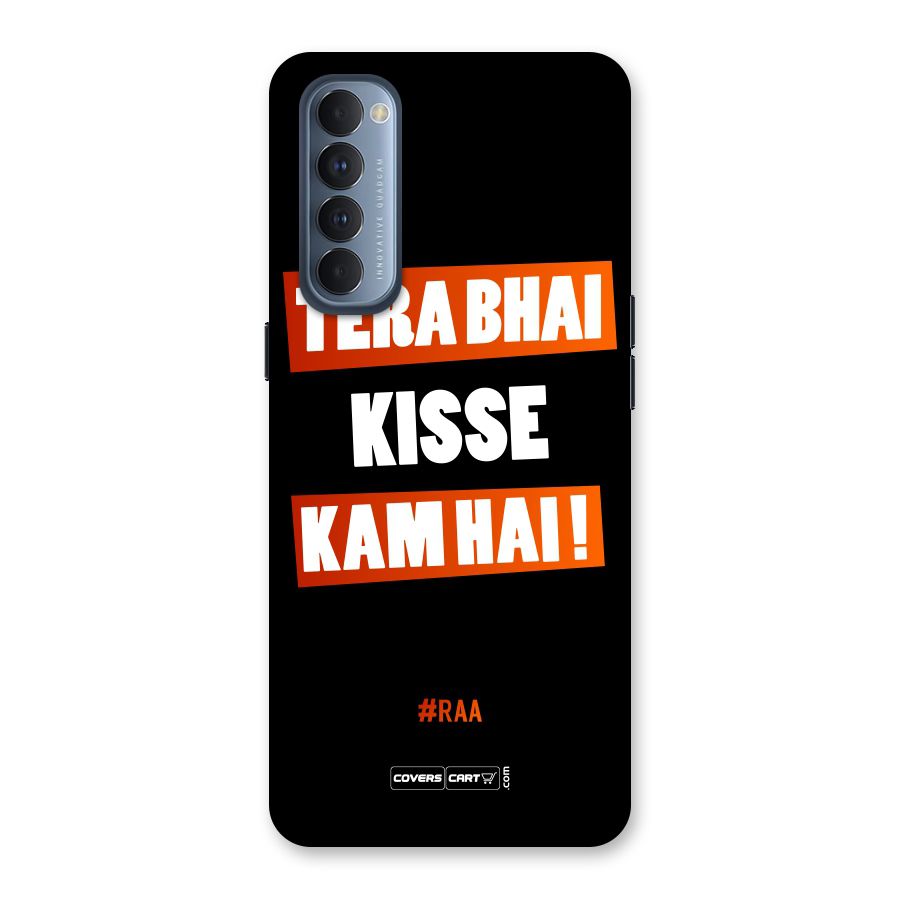 Tera Bhai Kisse Kam Hai Back Case for Reno4 Pro