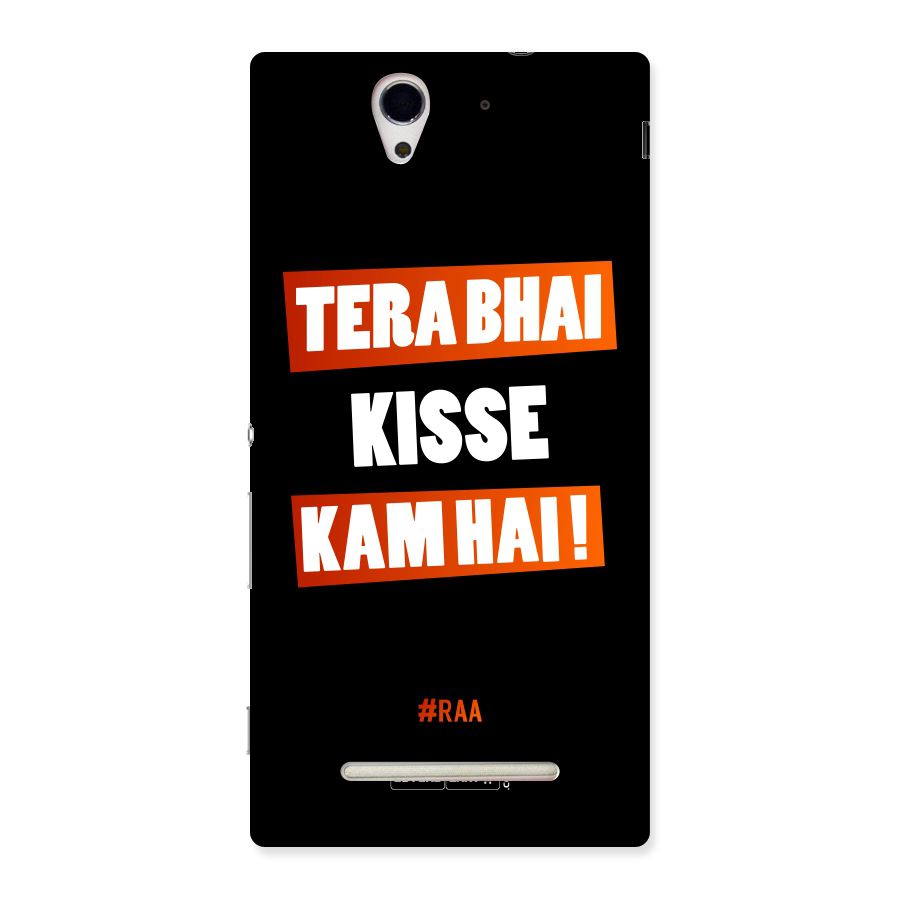 Tera Bhai Kisse Kam Hai Back Case for Sony Xperia C3