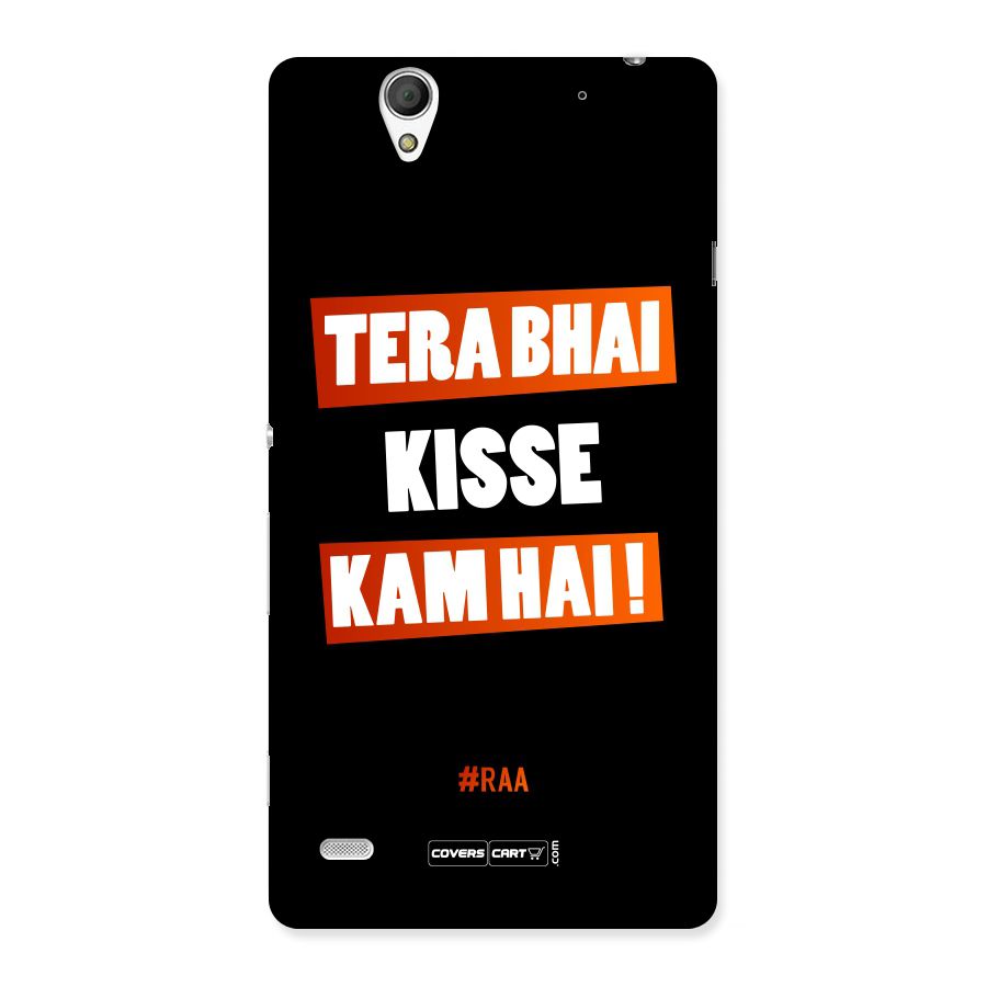 Tera Bhai Kisse Kam Hai Back Case for Sony Xperia C4