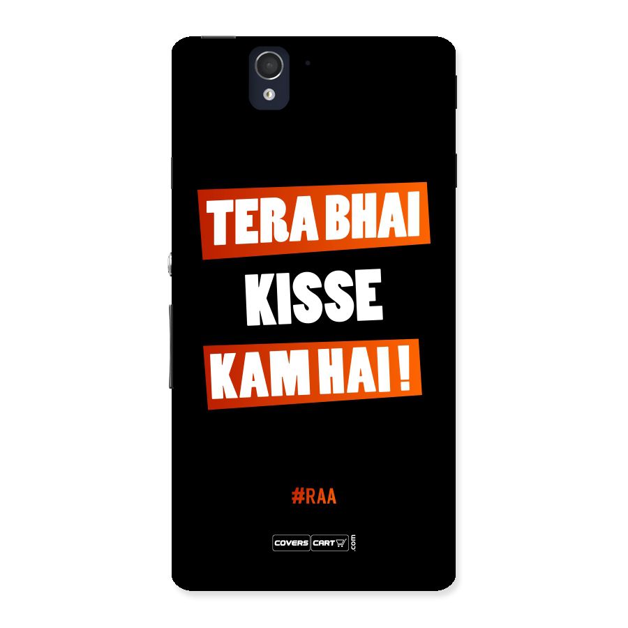Tera Bhai Kisse Kam Hai Back Case for Sony Xperia Z