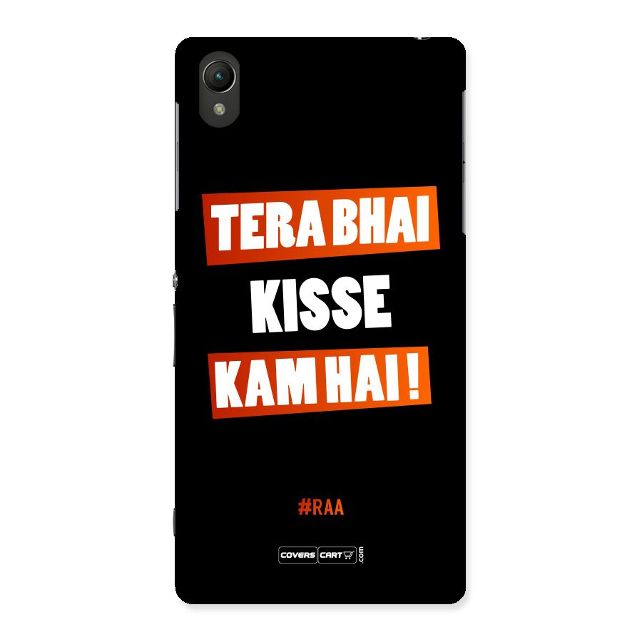 Tera Bhai Kisse Kam Hai Back Case for Sony Xperia Z2