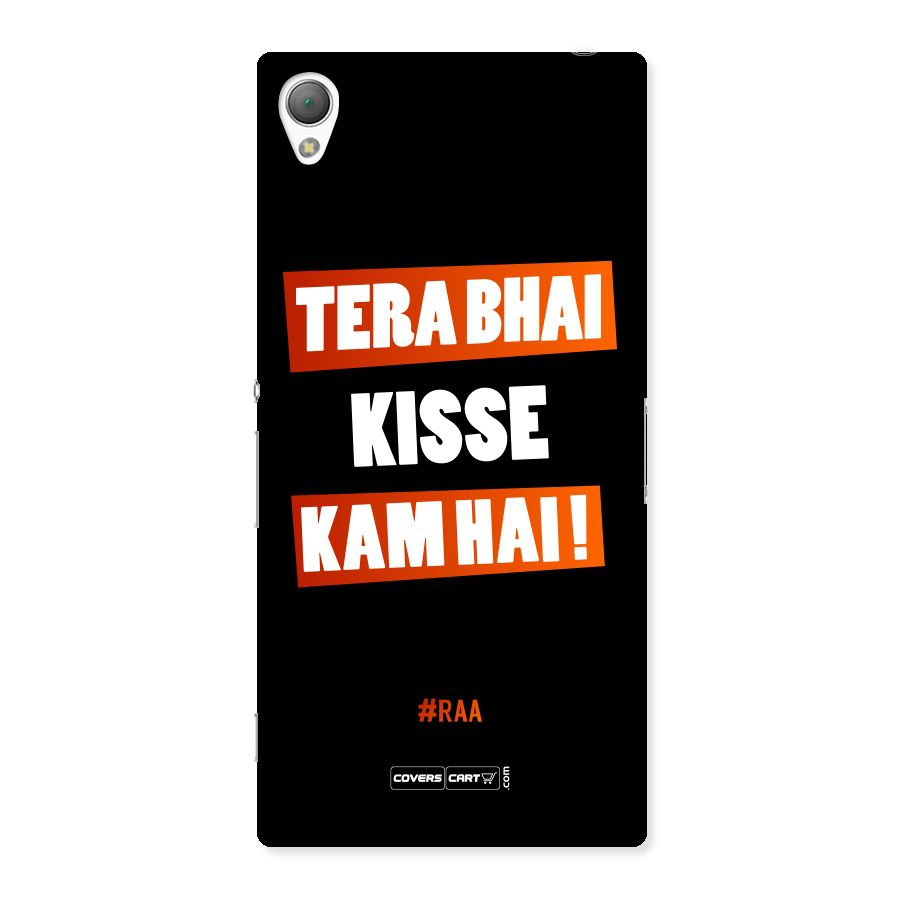 Tera Bhai Kisse Kam Hai Back Case for Sony Xperia Z3