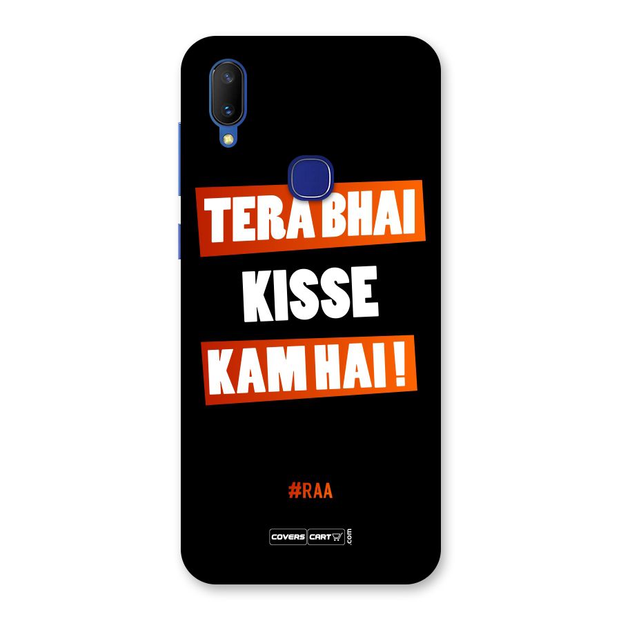Tera Bhai Kisse Kam Hai Back Case for Vivo V11