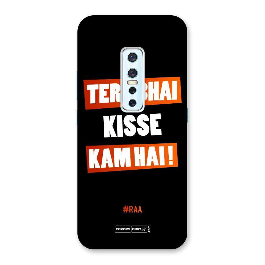 Tera Bhai Kisse Kam Hai Back Case for Vivo V17 Pro