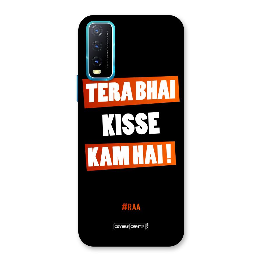 Tera Bhai Kisse Kam Hai Back Case for Vivo Y20A