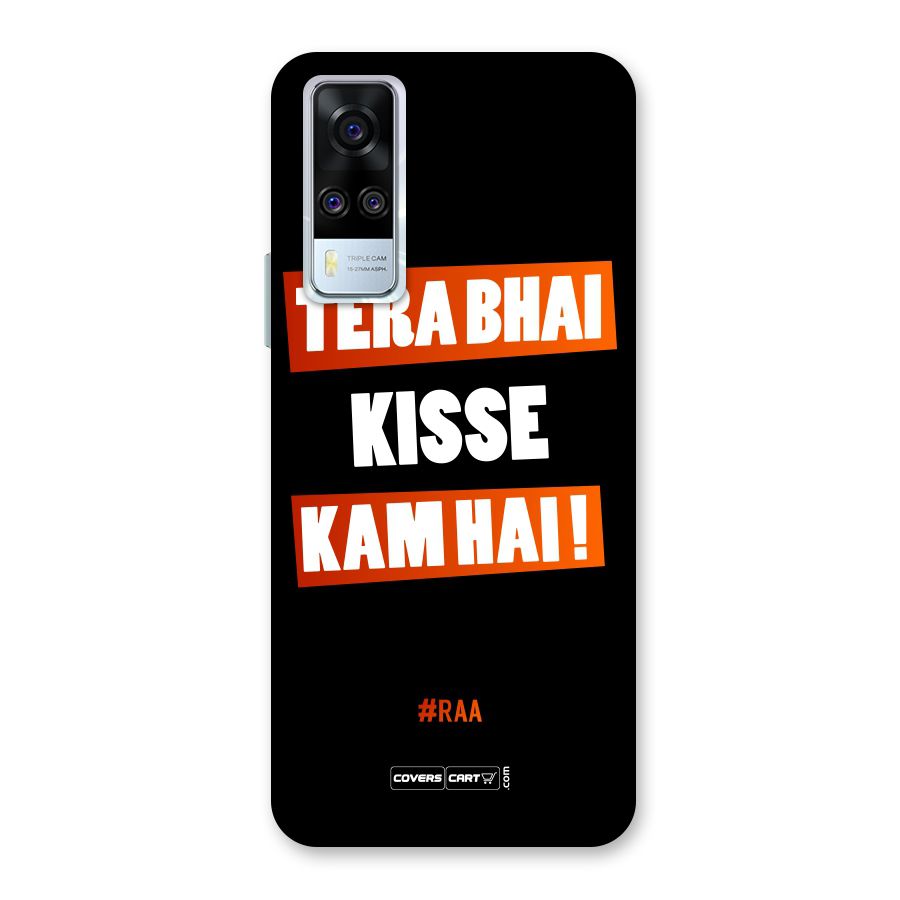 Tera Bhai Kisse Kam Hai Back Case for Vivo Y31