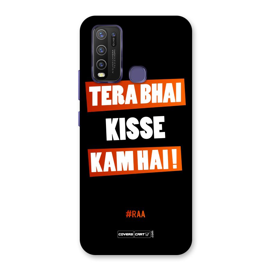 Tera Bhai Kisse Kam Hai Back Case for Vivo Y50