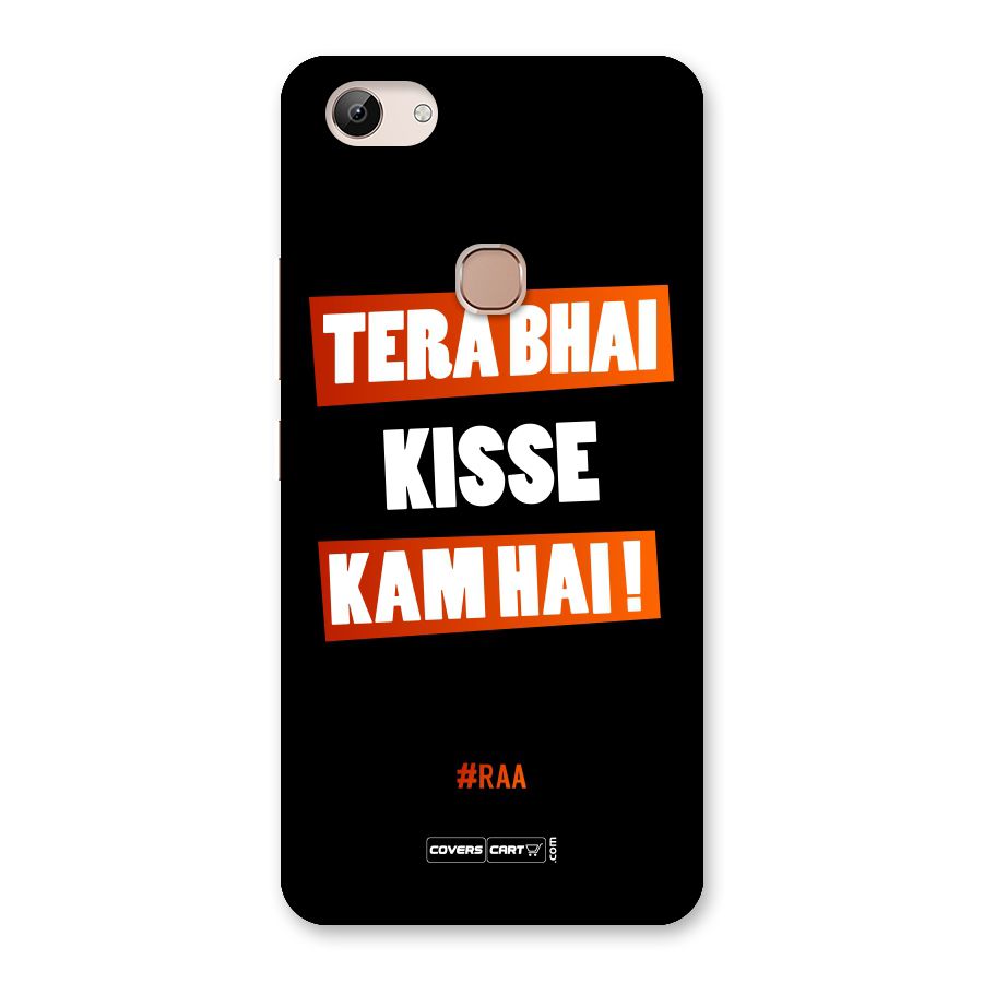 Tera Bhai Kisse Kam Hai Back Case for Vivo Y83