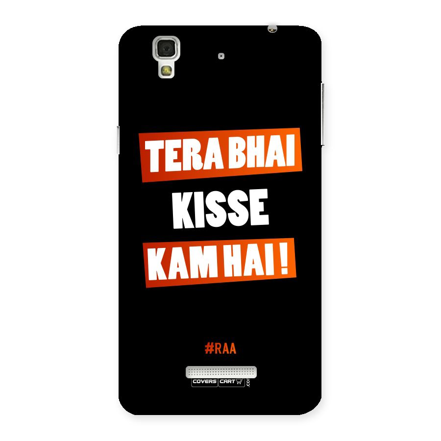 Tera Bhai Kisse Kam Hai Back Case for Yu Yureka
