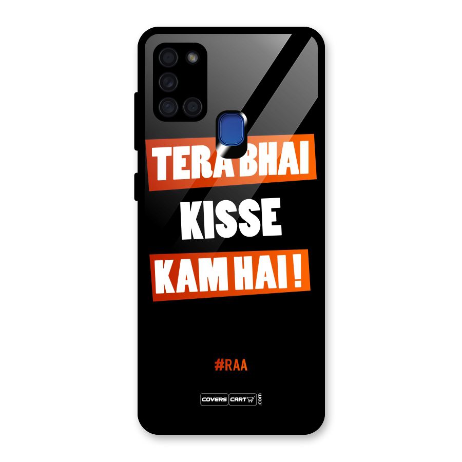 Tera Bhai Kisse Kam Hai Glass Back Case for Galaxy A21s