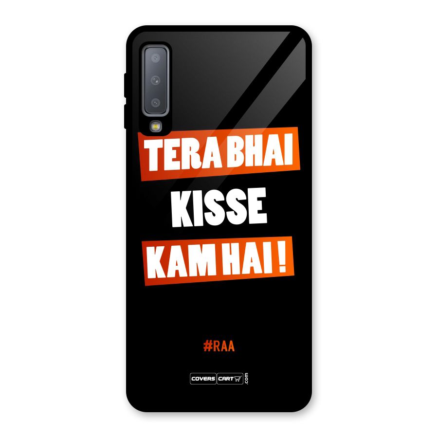 Tera Bhai Kisse Kam Hai Glass Back Case for Galaxy A7 (2018)