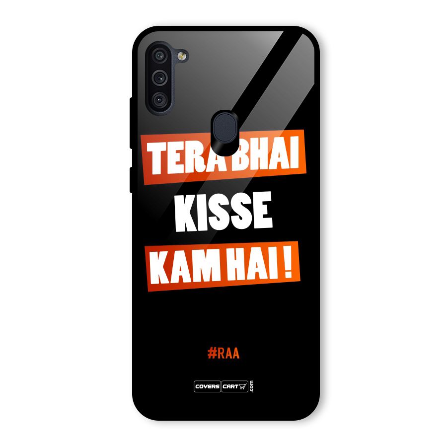 Tera Bhai Kisse Kam Hai Glass Back Case for Galaxy M11