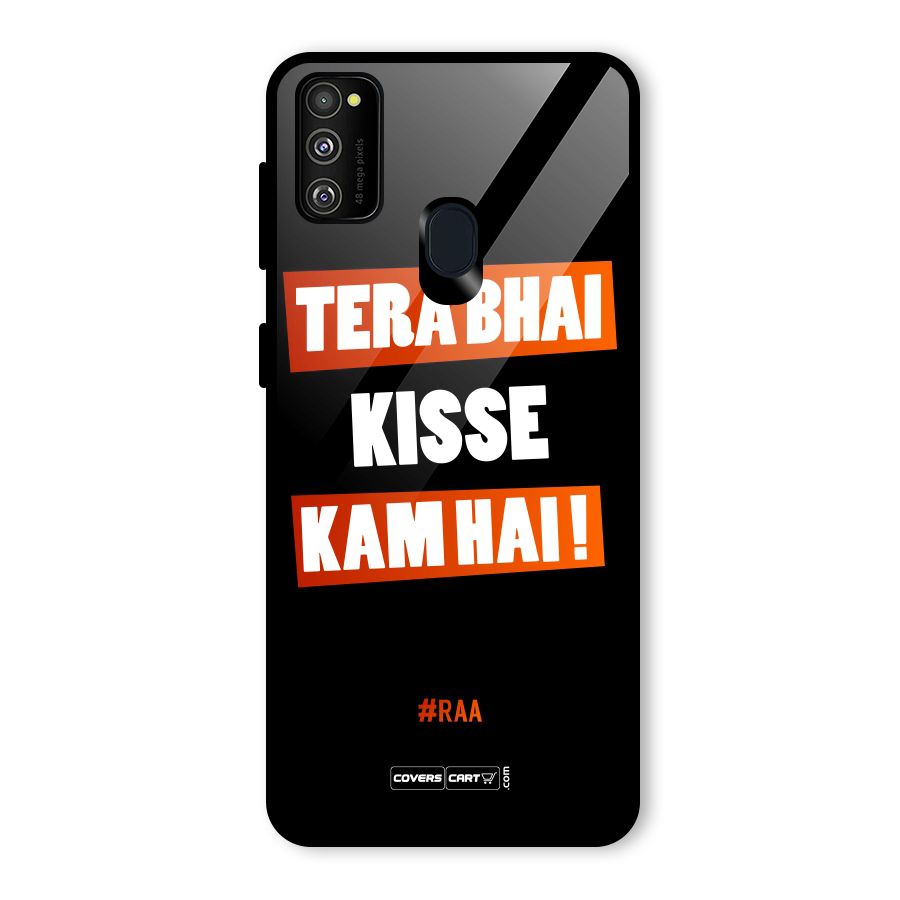 Tera Bhai Kisse Kam Hai Glass Back Case for Galaxy M30s
