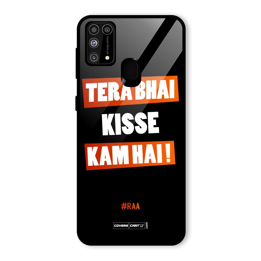 Tera Bhai Kisse Kam Hai Glass Back Case for Galaxy M31
