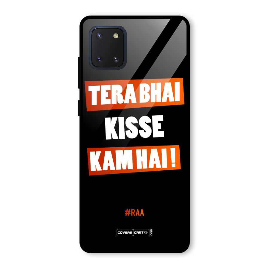Tera Bhai Kisse Kam Hai Glass Back Case for Galaxy Note 10 Lite