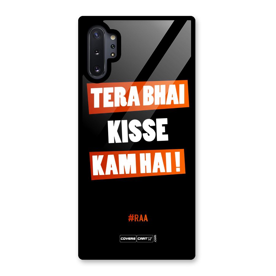 Tera Bhai Kisse Kam Hai Glass Back Case for Galaxy Note 10 Plus