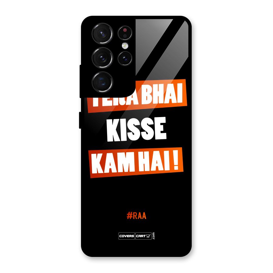 Tera Bhai Kisse Kam Hai Glass Back Case for Galaxy S21 Ultra 5G