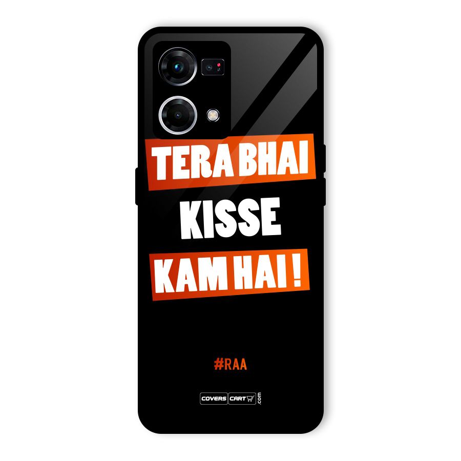 Tera Bhai Kisse Kam Hai Glass Back Case for Oppo F21s Pro 4G