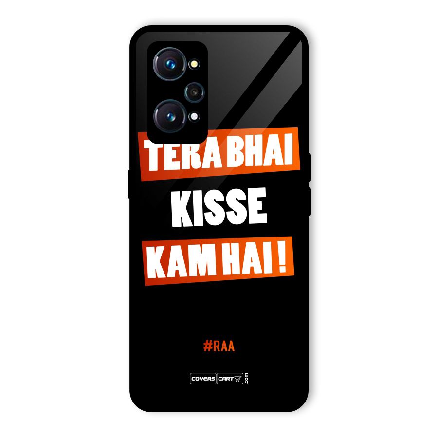 Tera Bhai Kisse Kam Hai Glass Back Case for Realme GT Neo2