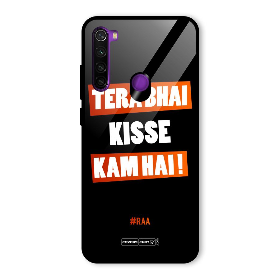Tera Bhai Kisse Kam Hai Glass Back Case for Redmi Note 8