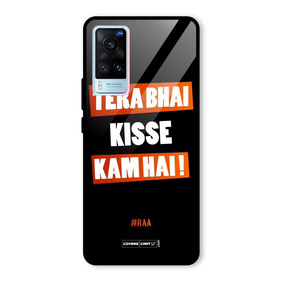 Tera Bhai Kisse Kam Hai Glass Back Case for Vivo X60