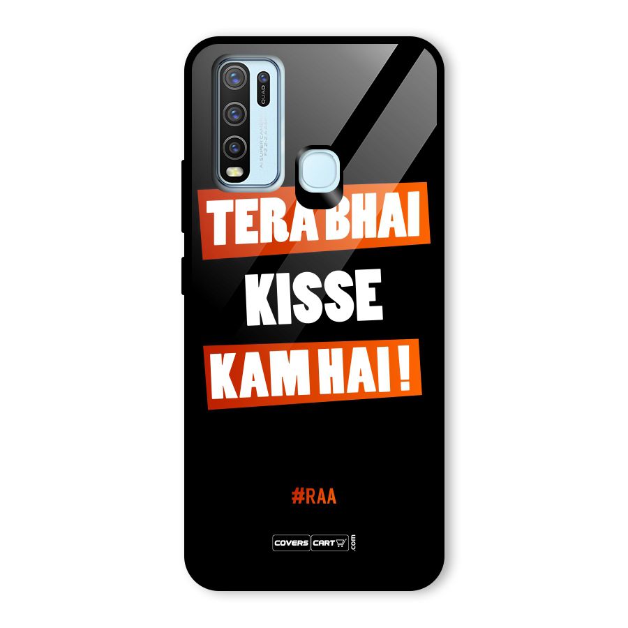 Tera Bhai Kisse Kam Hai Glass Back Case for Vivo Y30