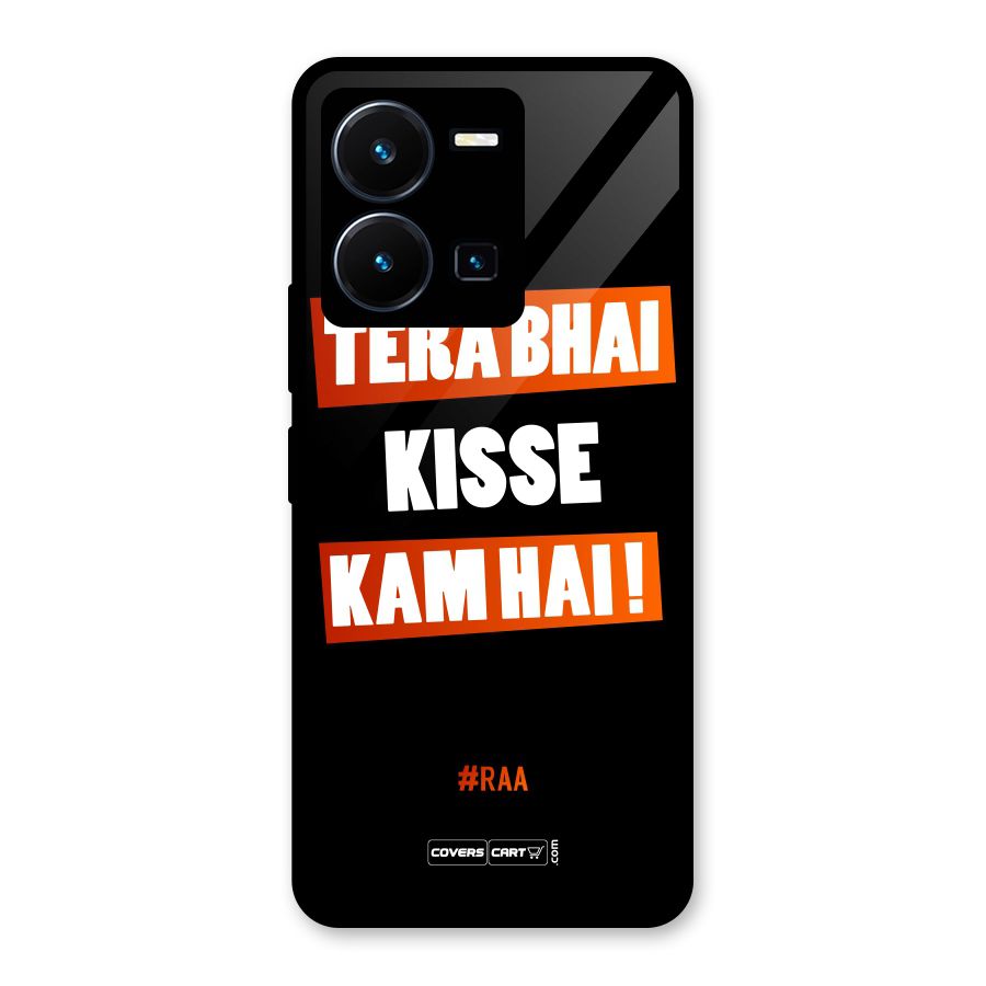 Tera Bhai Kisse Kam Hai Glass Back Case for Vivo Y35
