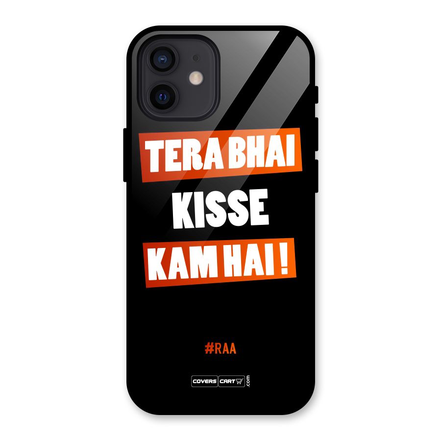 Tera Bhai Kisse Kam Hai Glass Back Case for iPhone 12