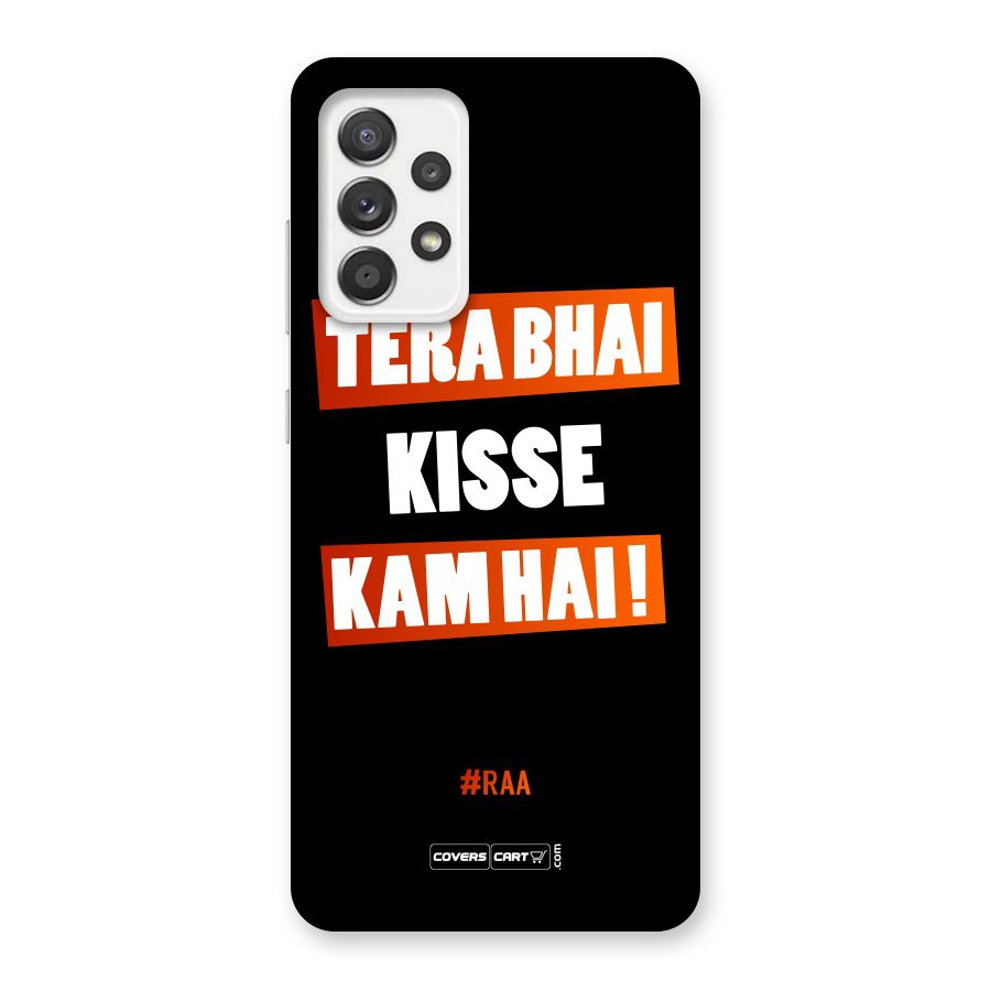 Tera Bhai Raftaar Back Case for Galaxy A52