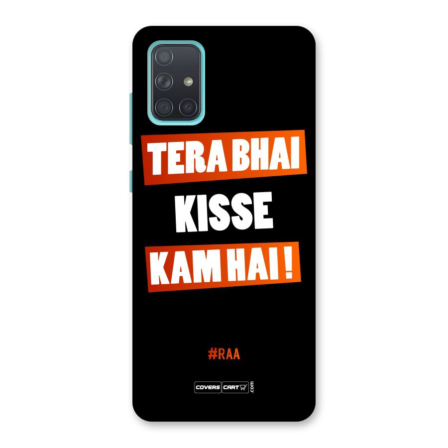 Tera Bhai Raftaar Back Case for Galaxy A71