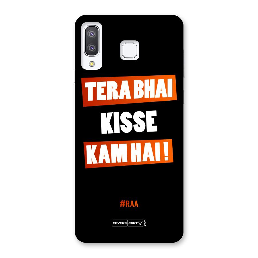 Tera Bhai Raftaar Back Case for Galaxy A8 Star