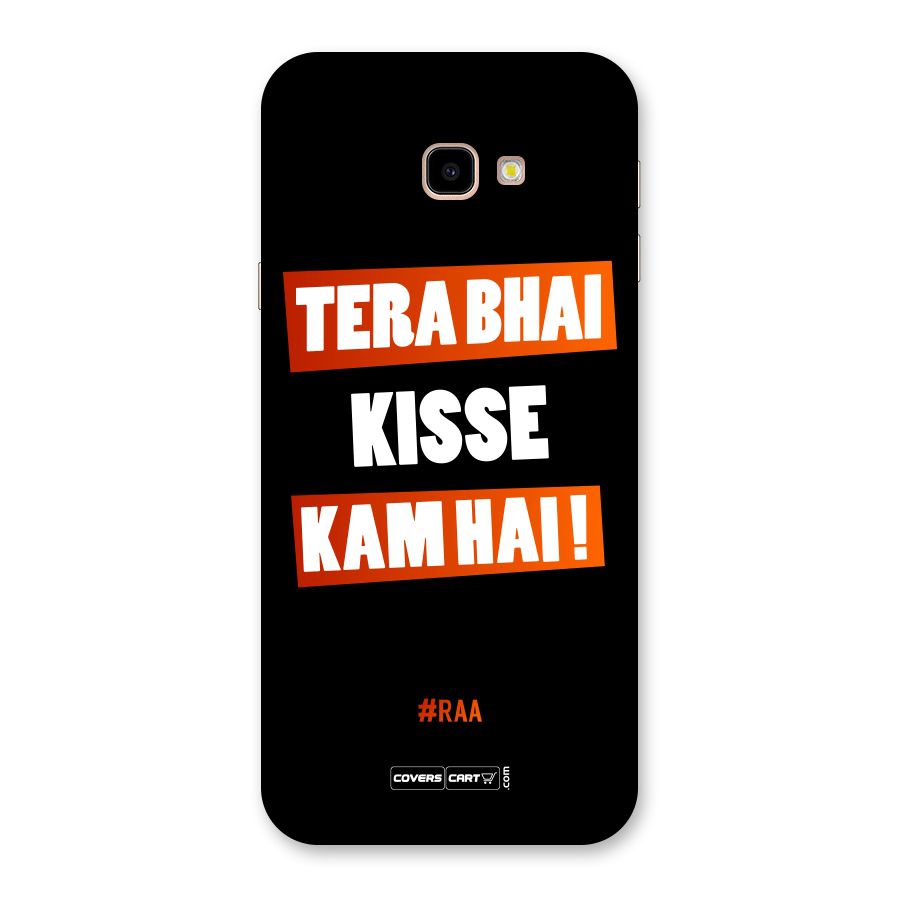 Tera Bhai Raftaar Back Case for Galaxy J4 Plus