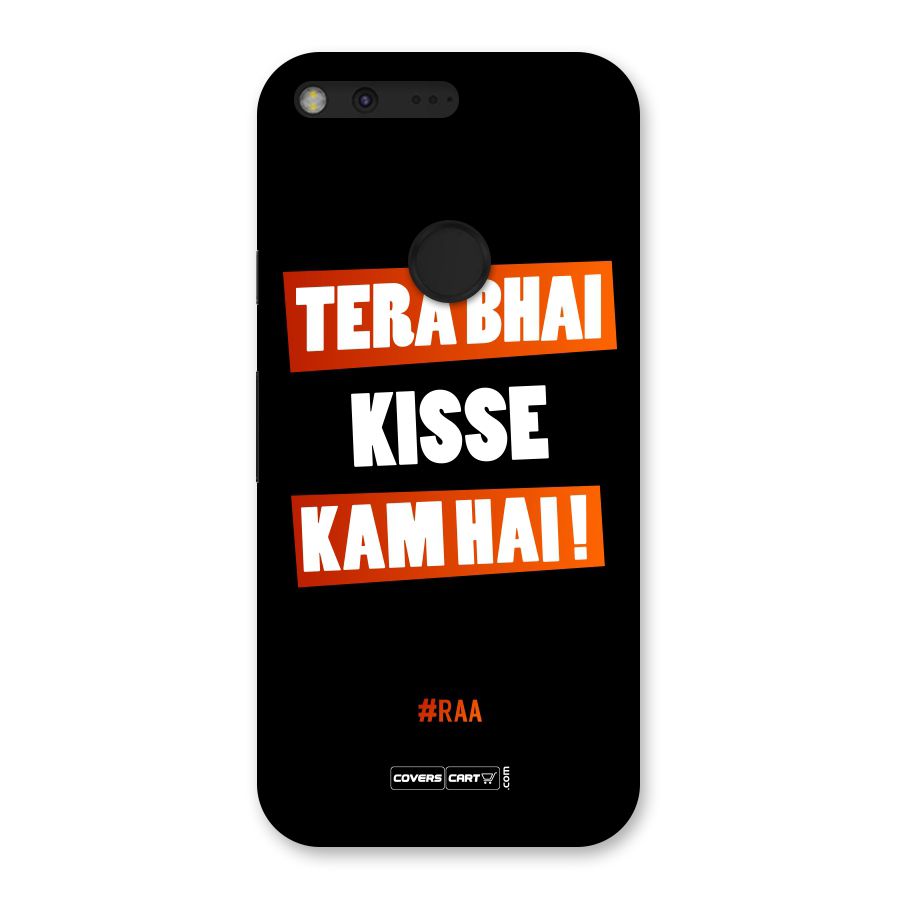 Tera Bhai Raftaar Back Case for Google Pixel XL