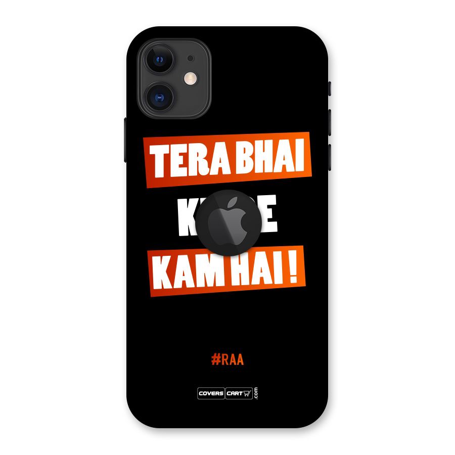 Tera Bhai Raftaar Back Case for iPhone 11 Logo Cut
