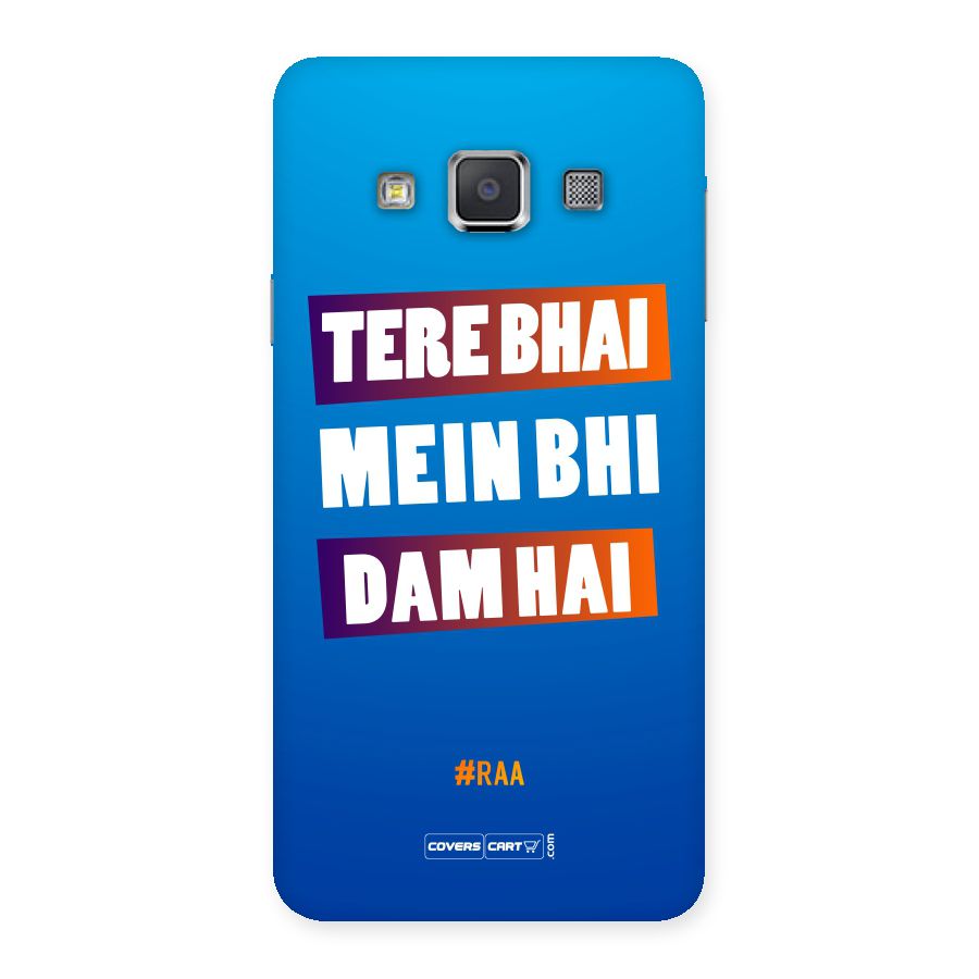 Tere Bhai Me Bhi Dam Hai Back Case for Galaxy A3