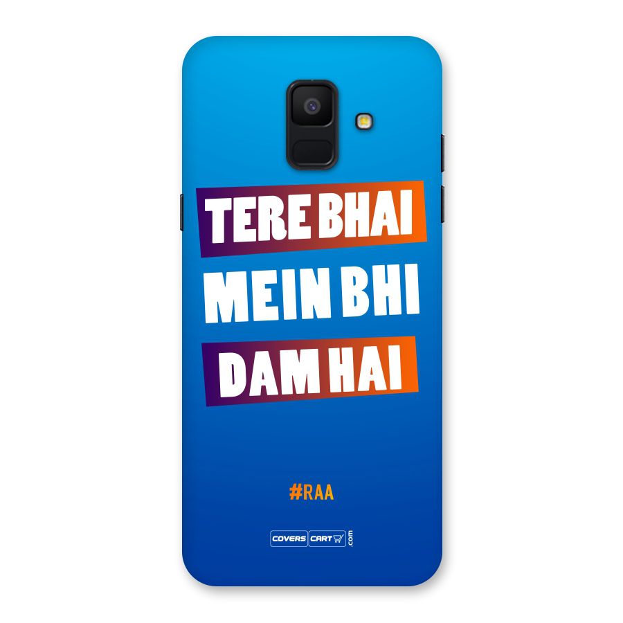Tere Bhai Me Bhi Dam Hai Back Case for Galaxy A6 (2018)