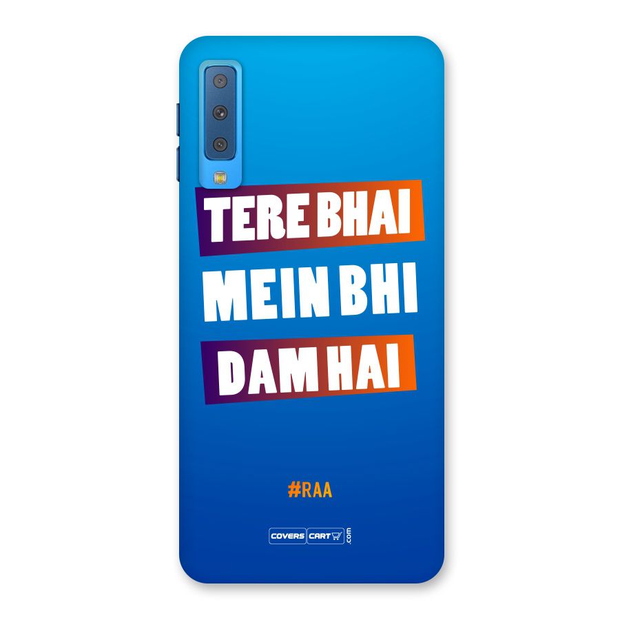 Tere Bhai Me Bhi Dam Hai Back Case for Galaxy A7 (2018)