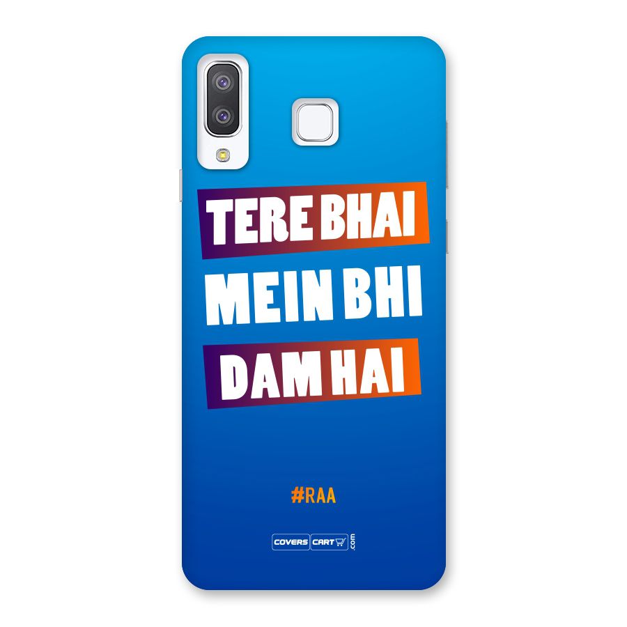 Tere Bhai Me Bhi Dam Hai Back Case for Galaxy A8 Star