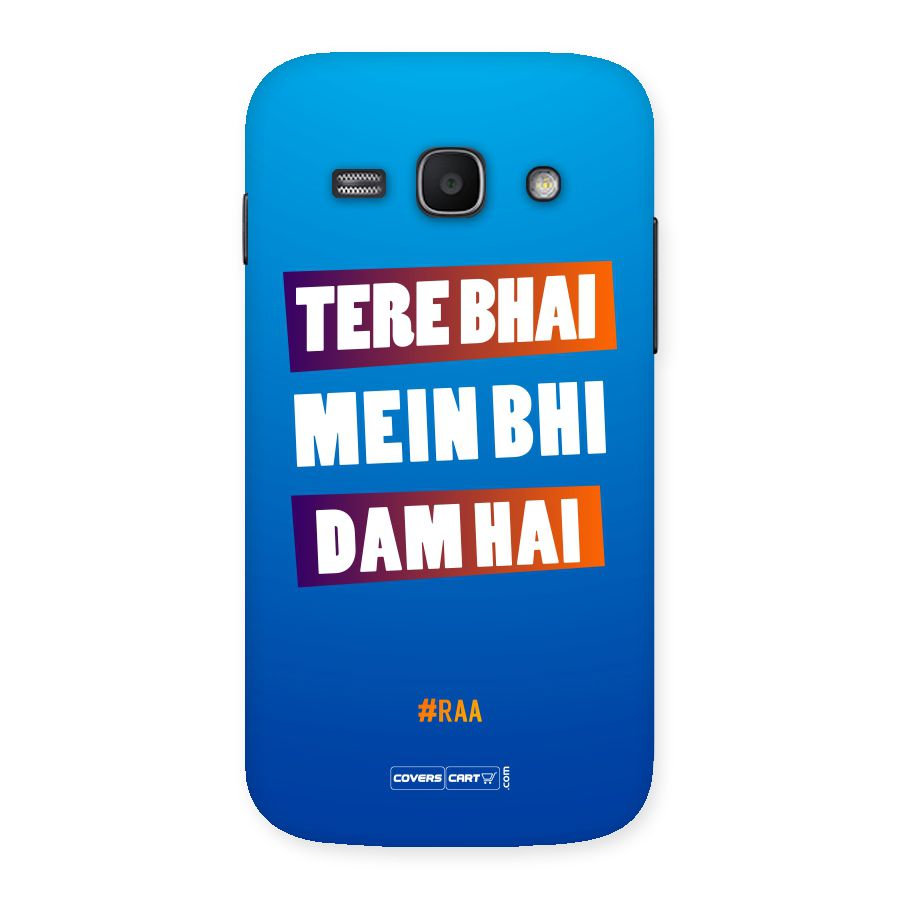 Tere Bhai Me Bhi Dam Hai Back Case for Galaxy Ace 3