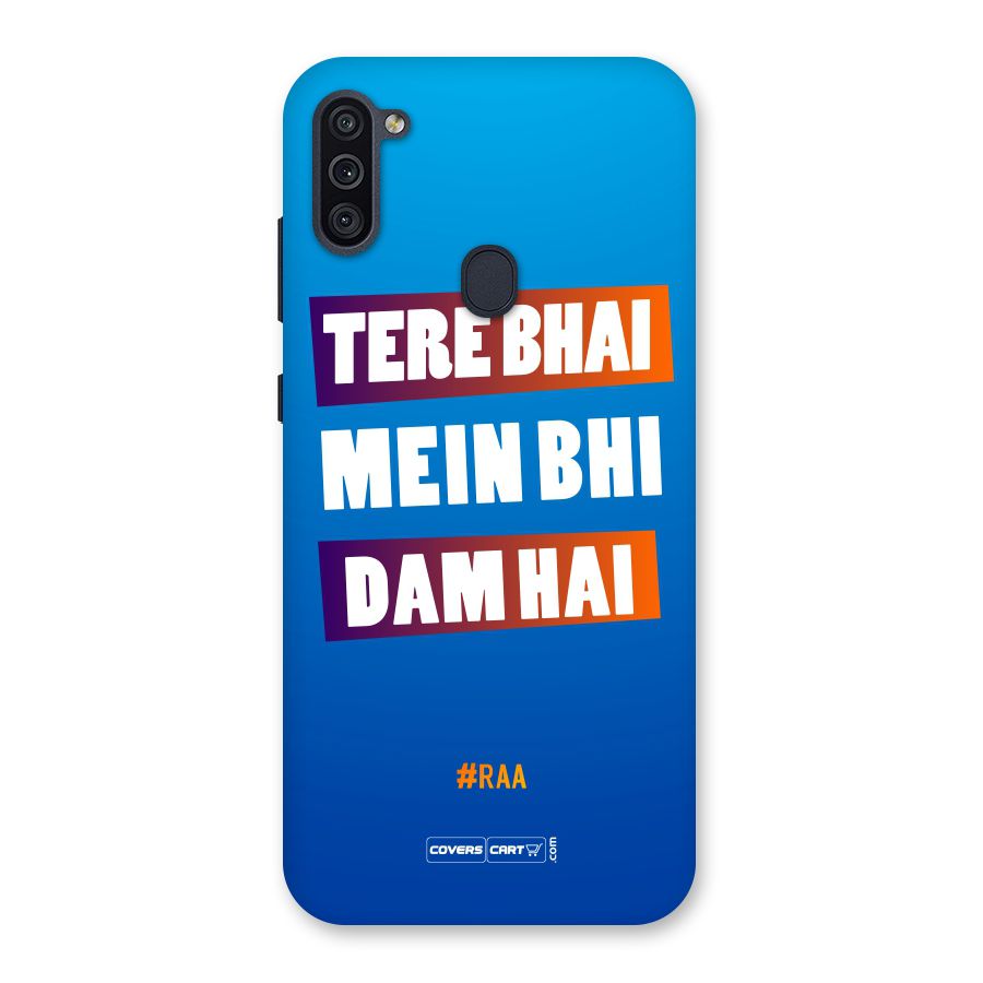 Tere Bhai Me Bhi Dam Hai Back Case for Galaxy M11