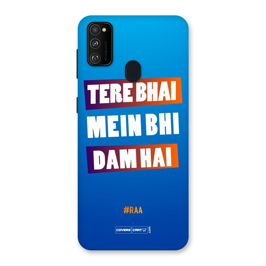 Tere Bhai Me Bhi Dam Hai Back Case for Galaxy M30s